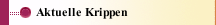 Aktuelle Krippen